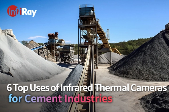 6 Top Uses of Infrared Thermal Cameras for Cement Industries